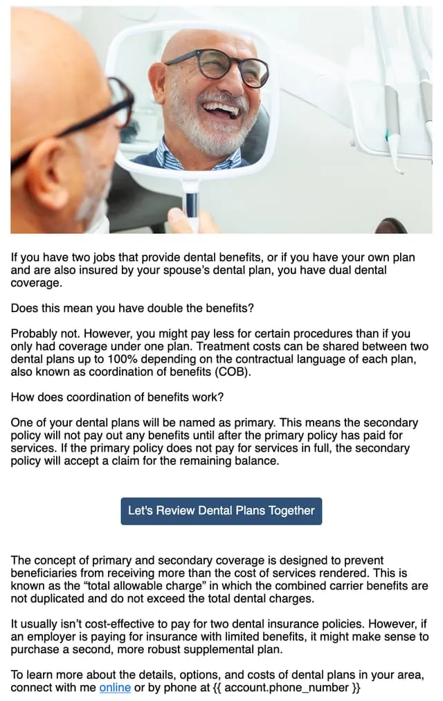 Dual dental plans - can I be covered twice? — an email AgentMethods writes and sends for insurance agents